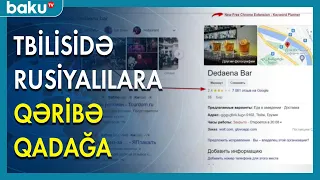 Tblisidə rusiyalılara qəribə qadağa - BAKU TV