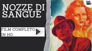 Nozze di sangue | Drammatico | HD | Film completo in italiano