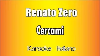 Renato Zero - Cercami (versione Karaoke Academy Italia)