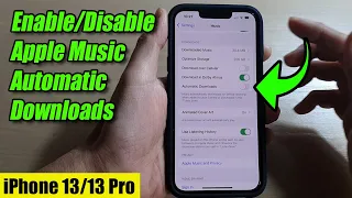 iPhone 13/13 Pro: How to Enable/Disable Apple Music Automatic Downloads