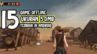 15 GAME ANDROID OFFLINE UKURAN 50 MB TERBAIK