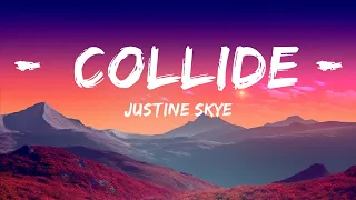 Justine Skye - Collide  (Lyrics) ft. Tyga  | 1 Hour Lyla Lyrics