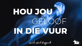 Nevil Norden - Hou jou Geloof in die Vuur (2023/07/02 9:00 Diens)