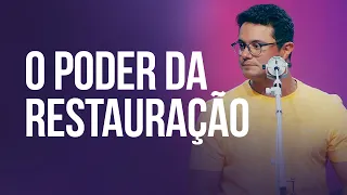 O poder da restauração | Deive Leonardo