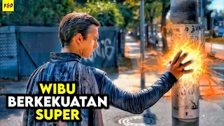 Wibu Berkekuatan Super - ALUR CERITA FILM Freak You're One Of Us