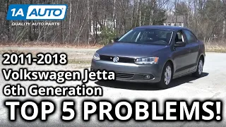 Top 5 Problems Volkswagen Jetta Sedan 2011-2018 6th Generation