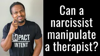 Some narcissists go to therapy and lie