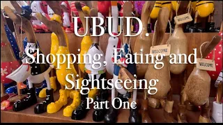 Ubud Walking Tour Part One  Shopping, Eating and Sightseeing.