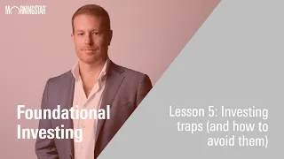Investing traps (and how to avoid them)