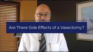 Are there side effects of a vasectomy?