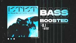 B.I (비아이) - BTBT (Feat. DeVita) [BASS BOOSTED]