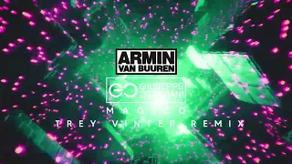 Armin Van Buuren & Giuseppe Ottaviani - Magico (Trey Vinter Remix)