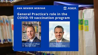 General Practice’s role in the COVID-19 vaccination program - AMA