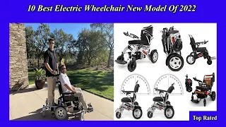 10 Best Electric Wheelchair New Model Of 2022