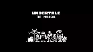 Undertale the Musical