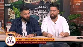 Robert și Sorin, dezvăluiri din culisele Survivor