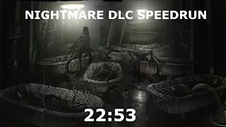 Resident Evil 7 DLC - Nightmare speedrun - 22:53