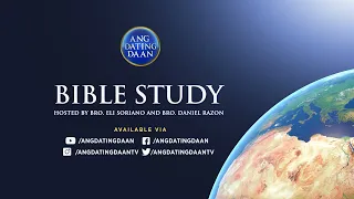 WATCH: Ang Dating Daan Bible Study -  February 12, 2021 7 PM PHT