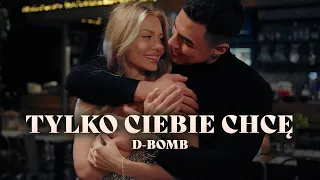 D-Bomb - Tylko Ciebie Chcę (Oficjalny Teledysk) | Nowość 2023