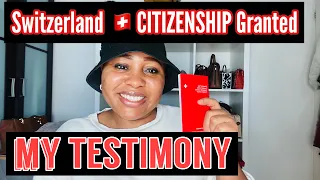 SWITZERLAND CITIZENSHIP GRANTED ON MERIT/MY TESTIMONY 🙏