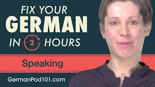 2 Hours of German - Fix Your German Speaking Skills
