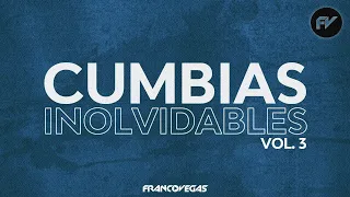 MEGAMIX CUMBIAS INOLVIDABLES 3   Remix Fiestero   Franco Vegas