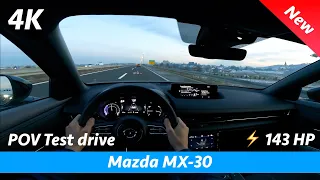 Mazda MX-30 2021 - POV Test drive in 4K | Top speed, winter power consumption & range