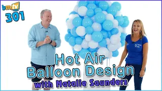 Hot Air Balloon Design with Natalie Saunders – BMTV 301