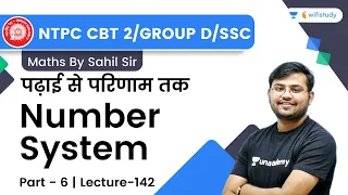 Number System | Lecture-142 | Maths | NTPC CBT 2/Group D/SSC CGL | wifistudy | Sahil Khandelwal