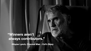 Wayne Lynch - "Winners aren't always contributors."