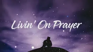 Livin On Prayer || Bon Jovi