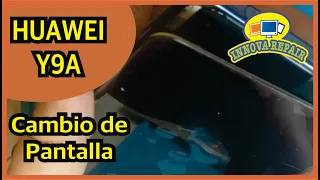 Huawei Y9A Cambio de Pantalla