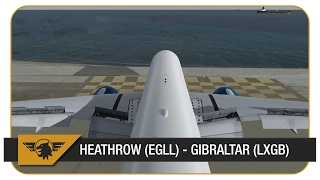 [P3D] 777 INTO GIBRALTAR! ALMOST OVERSHOT THE RUNWAY! Heathrow (EGLL) - Gibraltar (LXGB) | PMDG 777