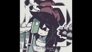 kiss me again slowed XD