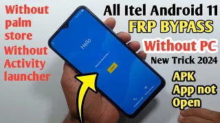 Itel Vision 2/3/A24 pro/A16 Plus/ P37/P38 FRP Bypass Android 11 || All itel FRP Bypass Apps Not Open