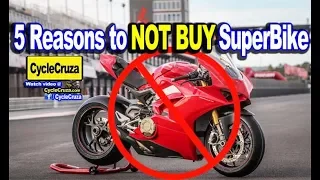 5 Reasons Why You SHOULDN'T BUY A SUPERBIKE Motorcycle | MotoVlog