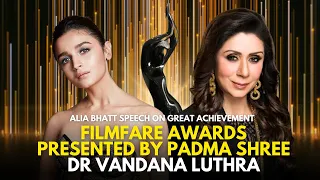 Filmfare Awards | Best Actress | Alia Bhatt | Dr. Vandana Luthra | VLCC |  Bollywood Award | Speech