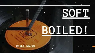 -DAILY RADIO - Soft Boiled! | Classic Detective Radio Shows | 8+ Hours!