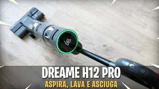 DREAME H12 PRO: SICURAMENTE TRA I MIGLIORI ASPIRAPOLVERE LAVAPAVIMENTI