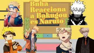Bnha reacciona a Bakugou Futuro  Es Naruto [1/?] /Bnha reacts to Bakugou Future is Naruto