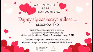 Słuchowisko pt. "Dajmy się zaskoczyć miłości..."