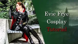 Evie Frye Cosplay Tutorial | Assassin's Creed Syndicate