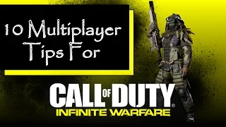Top 10 Infinite Warfare Tips (Master Multiplayer in 15 minutes)
