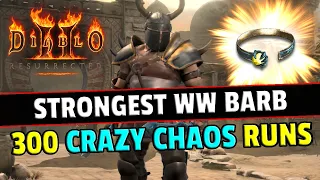 Crazy finds with WW Barb, JAW-DROPPING session ! 300 Chaos runs - Diablo 2 resurrected