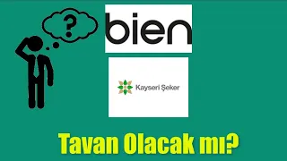 Kayseri Şeker ve Bien Yapı Hisse Tavan Olucak mı? | Borsadan Halka Arz Para Kazanma Devri Bitti mi?