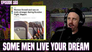 Some Men Live Your Dream | Episode 165