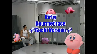 Kirby Gourmet Race (♂Gachi version♂) / ZeenDie