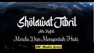 SHOLAWAT JIBRIL MERDU ABI RAFDI - 1 Jam Nonstop