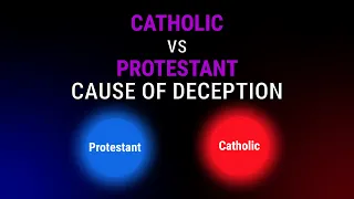 CATHOLIC VS PROTESTANT #3 - Why Protestants Reject Truth