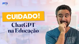 🔴 Os perigos do ChatGPT na Educação